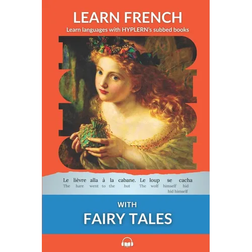 Learn French with Fairy Tales: Interlinear French to English - Paperback