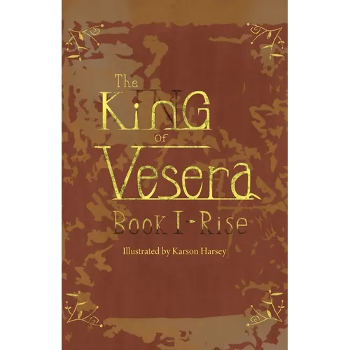 The King of Vesera: Book 1 - Rise - Paperback