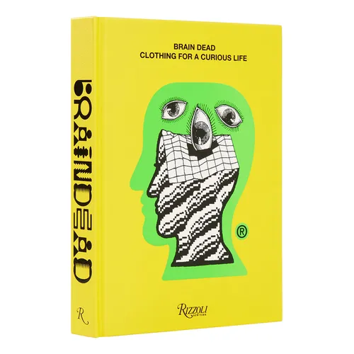 Brain Dead: Clothing for a Curious Life - Hardcover