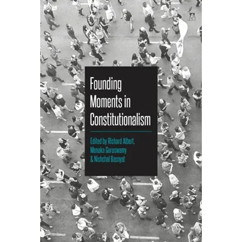Founding Moments in Constitutionalism - Paperback
