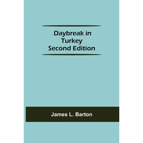 Daybreak In Turkey Second Edition - Paperback