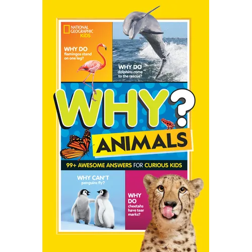 National Geographic Kids Why? Animals: 99+ Awesome Answers for Curious Kids - Paperback