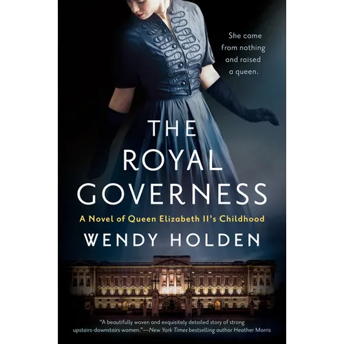 The Royal Governess: A Novel of Queen Elizabeth II's Childhood - Paperback