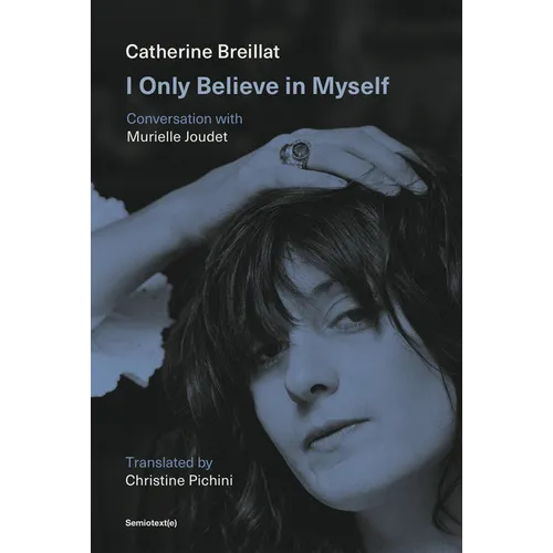 I Only Believe in Myself: Conversation with Murielle Joudet - Paperback