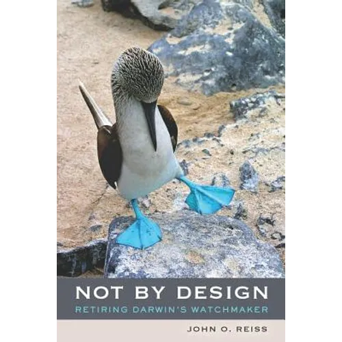 Not by Design: Retiring Darwin's Watchmaker - Paperback