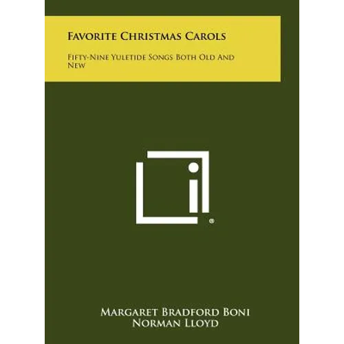 Favorite Christmas Carols: Fifty-Nine Yuletide Songs Both Old And New - Hardcover
