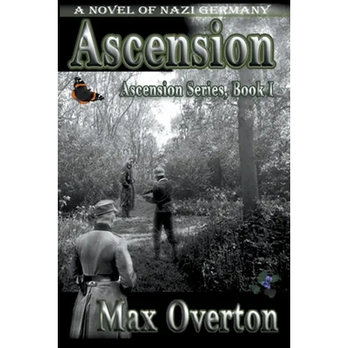 Ascension, A Novel of Nazi Germany - Paperback