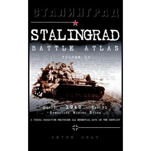 Stalingrad Battle Atlas: Volume IV - Hardcover