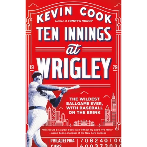 Ten Innings at Wrigley: The Wildest Ballgame Ever, with Baseball on the Brink - Paperback