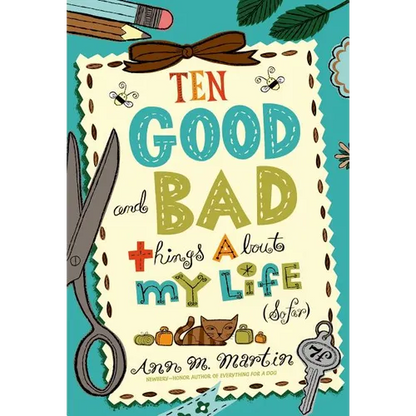 Ten Good and Bad Things About My Life (So Far) - Paperback