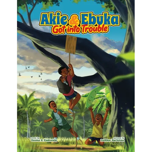 Akie & Ebuka Got into Trouble - Paperback
