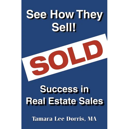 See How They Sell!: Success in Real Estate Sales - Paperback