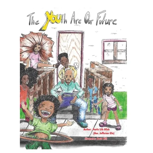 The Youth Are Our Future - Hardcover