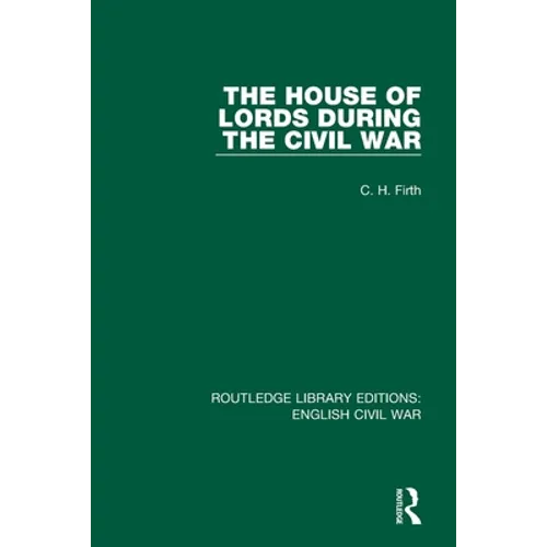 The House of Lords During the Civil War - Paperback