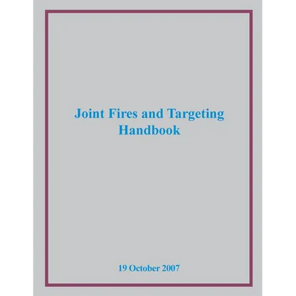 Joint Fires and Targeting Handbook - Paperback