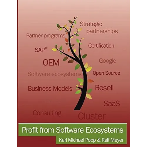 Profit from Software Ecosystems: Business Models, Ecosystems and Partnerships in the Software Industry - Paperback