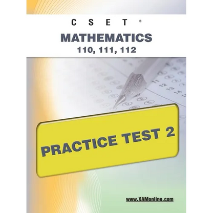 Cset Mathematics 110, 111, 112 Practice Test 2 - Paperback