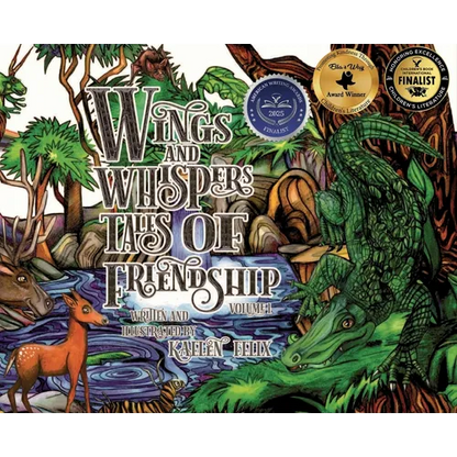 Wings and Whispers Tales of Friendship: Volume 1 - Hardcover