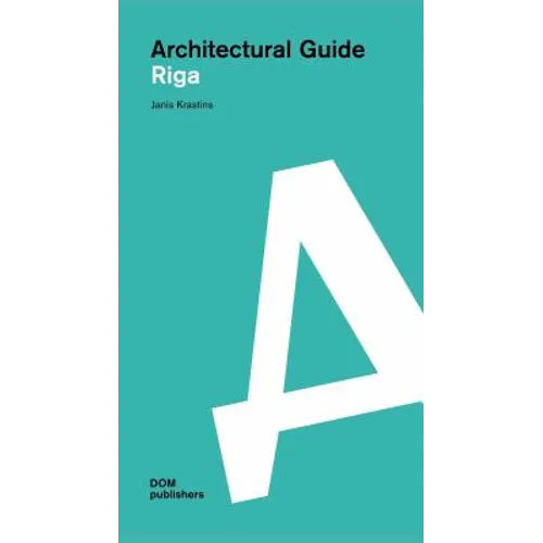 Riga: Architectural Guide - Paperback