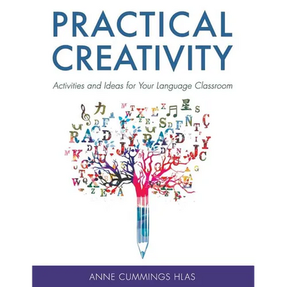 Practical Creativity: Activities and Ideas for Your Language Classroom - Paperback