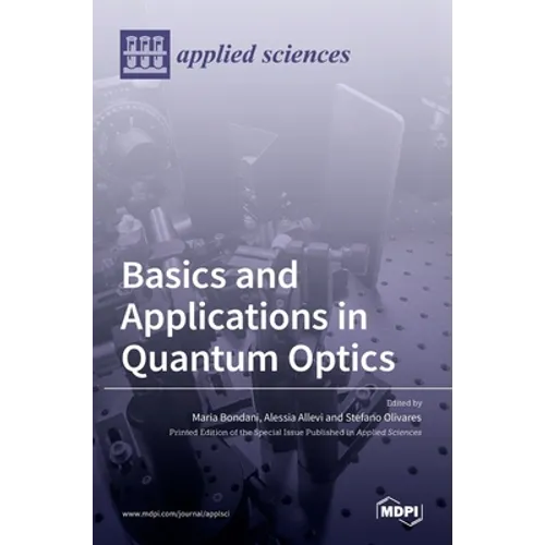 Basics and Applications in Quantum Optics - Hardcover