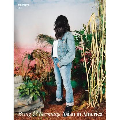 Being & Becoming: Asian in America: Aperture 251 - Paperback