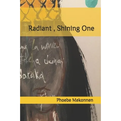 Radiant, Shining One: Poetry - Paperback