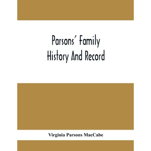 Parsons' Family History And Record - Paperback