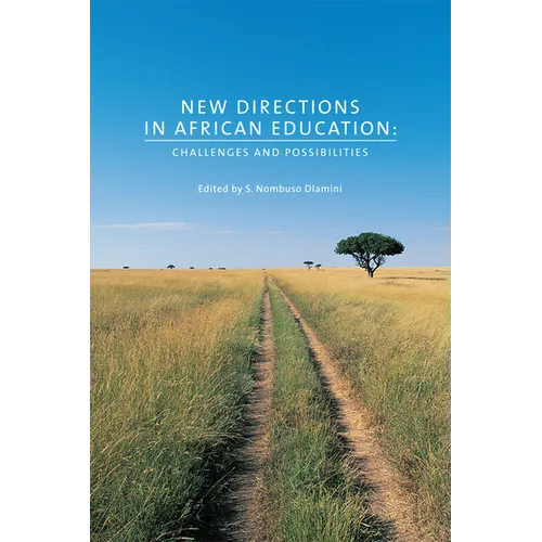 New Directions in African Education: Challenges and Possibilities - Paperback