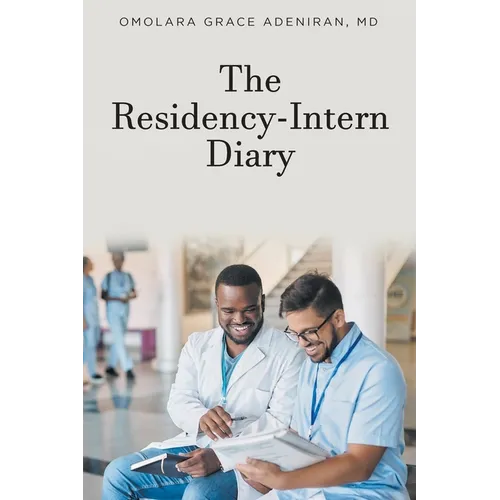 The Residency-Intern Diary - Paperback