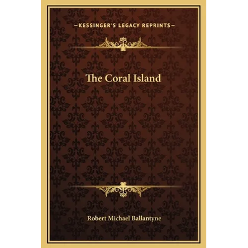 The Coral Island - Hardcover