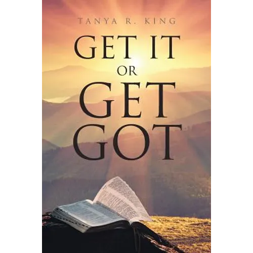 Get It or Get Got - Paperback