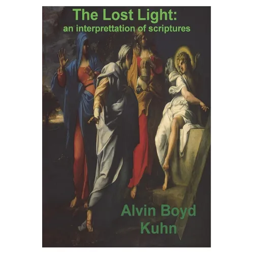 The Lost Light: An Interpretation of Ancient Scriptures - Paperback