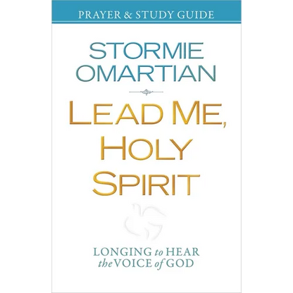 Lead Me, Holy Spirit Prayer & Study Guide: Longing to Hear the Voice of God - Paperback