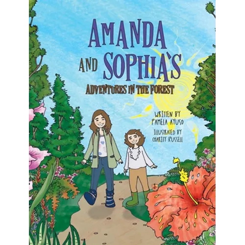 Amanda and Sophia's Adventures in the Forest - Hardcover