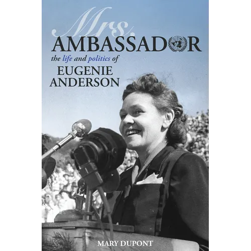 Mrs. Ambassador: The Life and Politics of Eugenie Anderson - Paperback