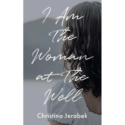 I Am The Woman at The Well - Paperback