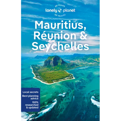 Lonely Planet Mauritius, Reunion & Seychelles: Plan the Trip of a Lifetime Detailed Itineraries & Maps Insider Tips Covers Mahe, Praslin, La Digue, Gr - Paperback