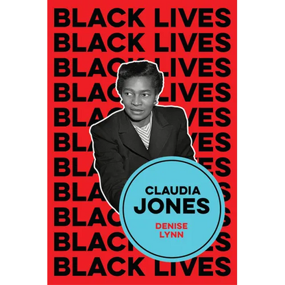 Claudia Jones: Visions of a Socialist America - Hardcover