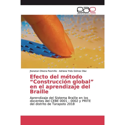 Efecto del método "Construcción global" en el aprendizaje del Braille - Paperback
