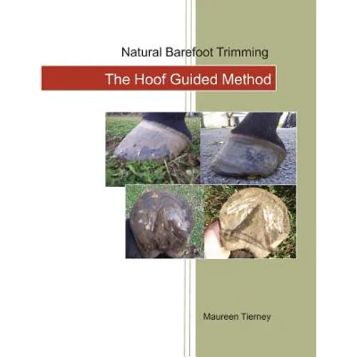 Natural Barefoot Trimming; The Hoof Guided Method - Paperback