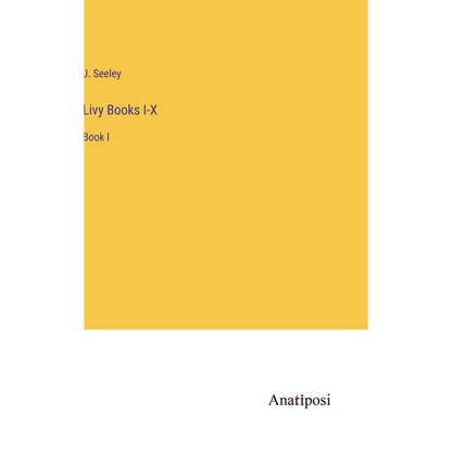 Livy Books I-X: Book I - Hardcover