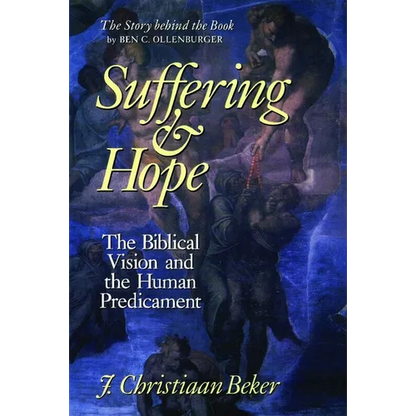 Suffering and Hope: The Biblical Vision and the Human Predicament - Paperback