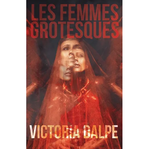 Les Femmes Grotesques - Paperback