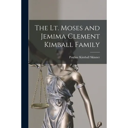 The Lt. Moses and Jemima Clement Kimball Family - Paperback
