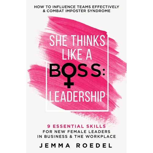 She Thinks Like a Boss: Leadership - Paperback