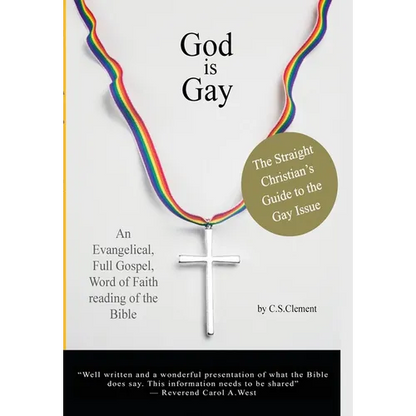 God Is Gay: The Straight Christian's Guide to the Gay Issue - Hardcover