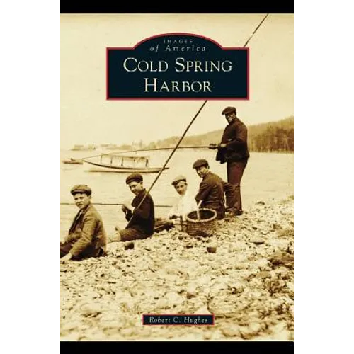 Cold Spring Harbor - Hardcover