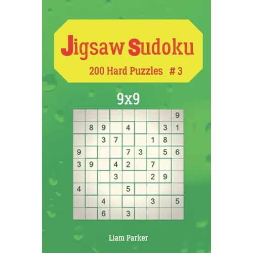 Jigsaw Sudoku - 200 Hard Puzzles 9x9 vol.3 - Paperback