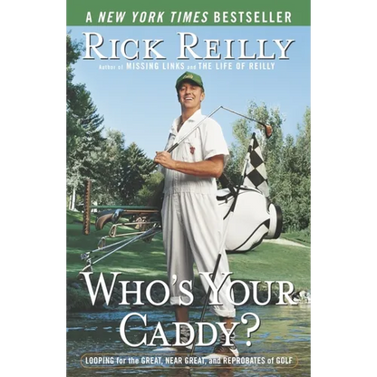 Who's Your Caddy?: Looping for the Great, Near Great, and Reprobates of Golf - Paperback